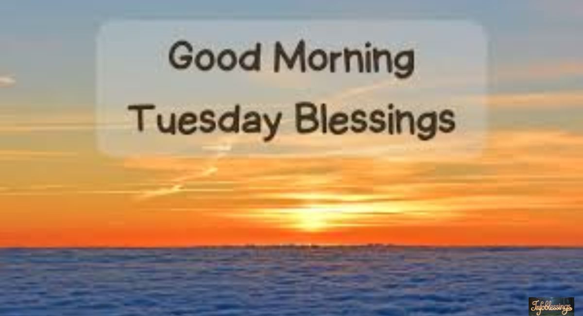Positive and Uplifting Tuesday Blessings