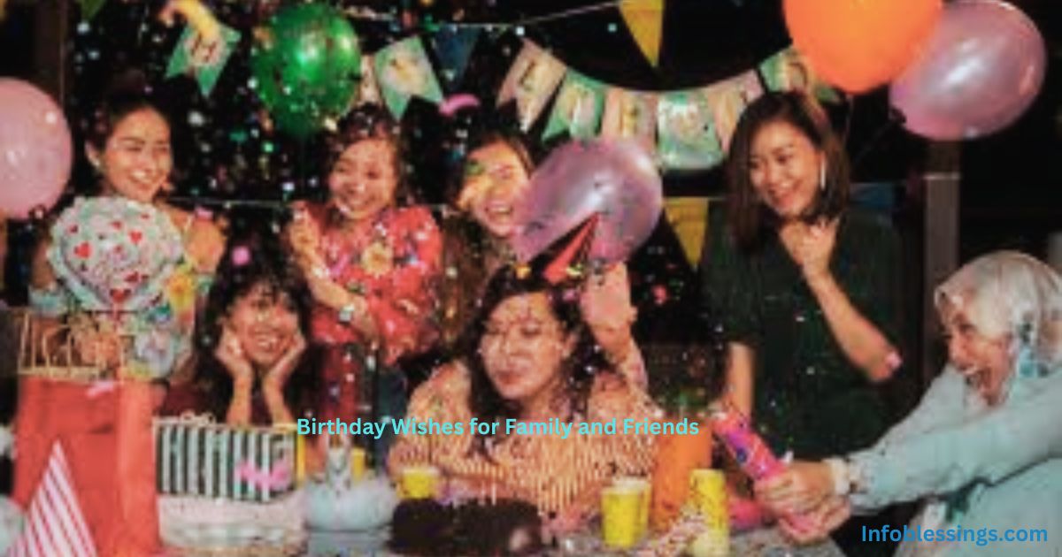 Birthday Wishes for Family and Friends