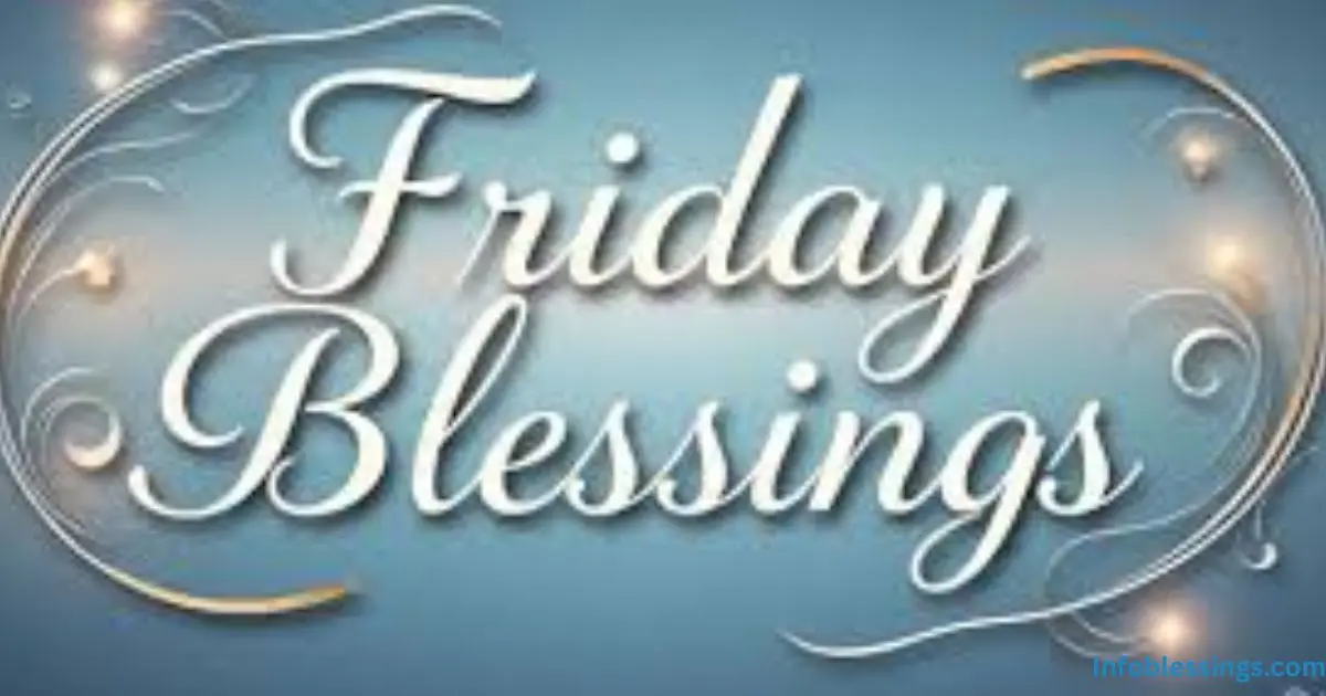 Friday Morning Blessings