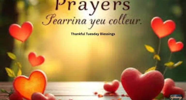 Gratitude-Filled and Thankful Tuesday Blessings