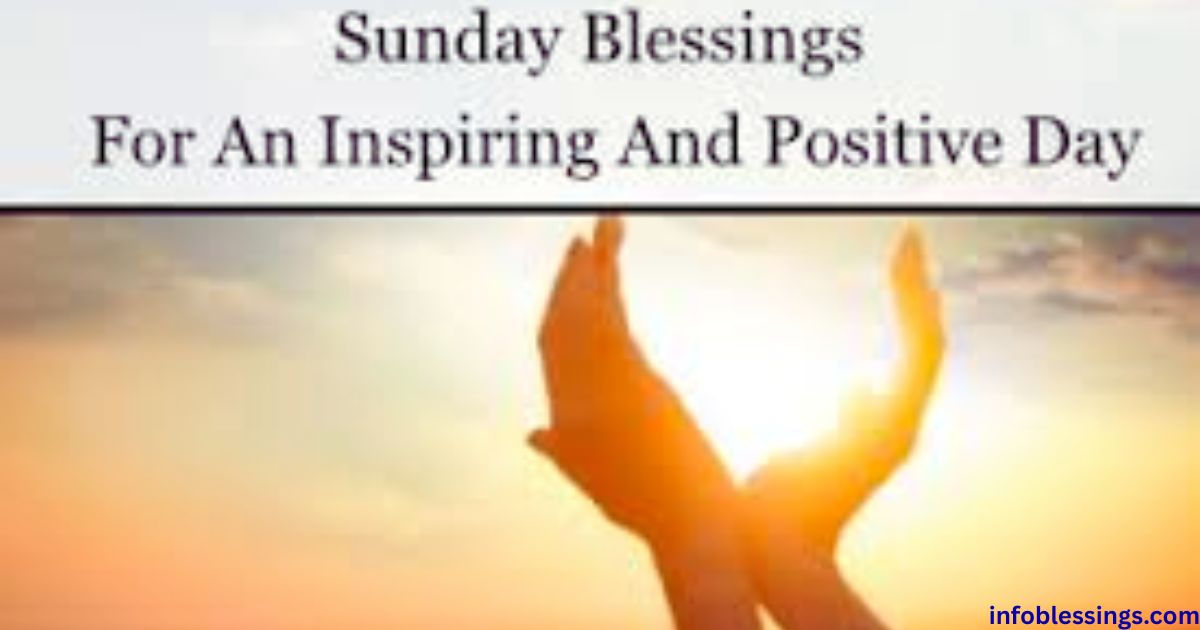 Inspirational Sunday Blessings for Motivation and Strength