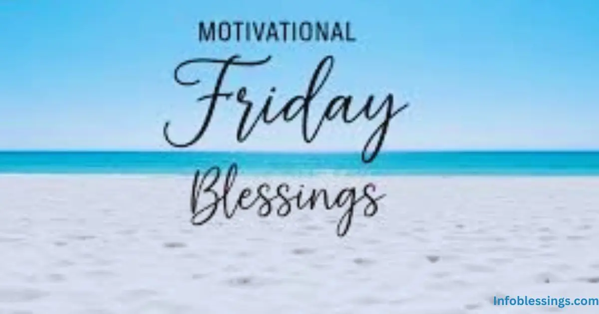 Motivational and Encouraging Friday Blessings