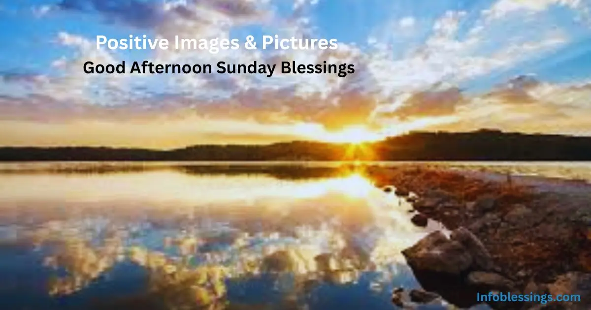 Positive Images & Pictures of Good Afternoon