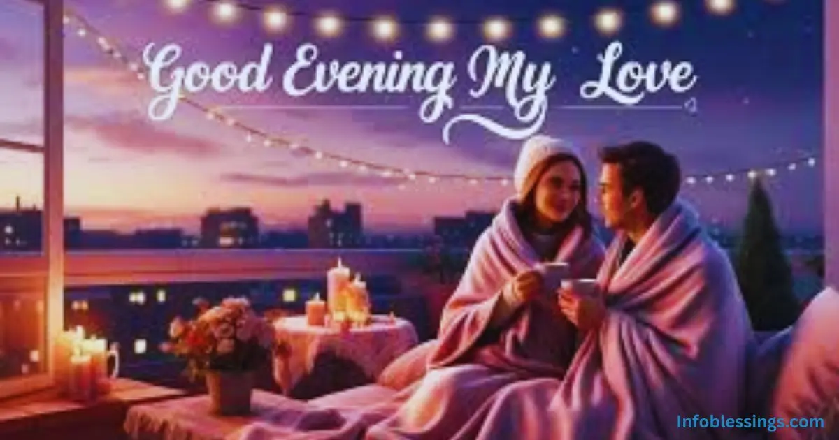 Romantic Good Evening Messages