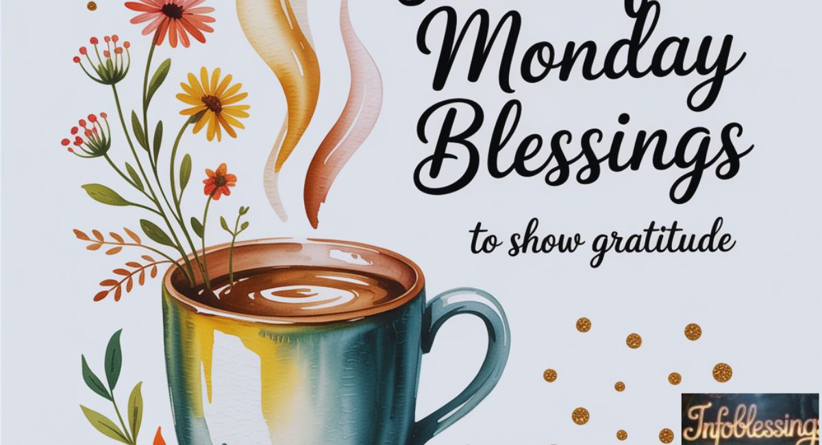Thankful Monday Blessings to Show Gratitude