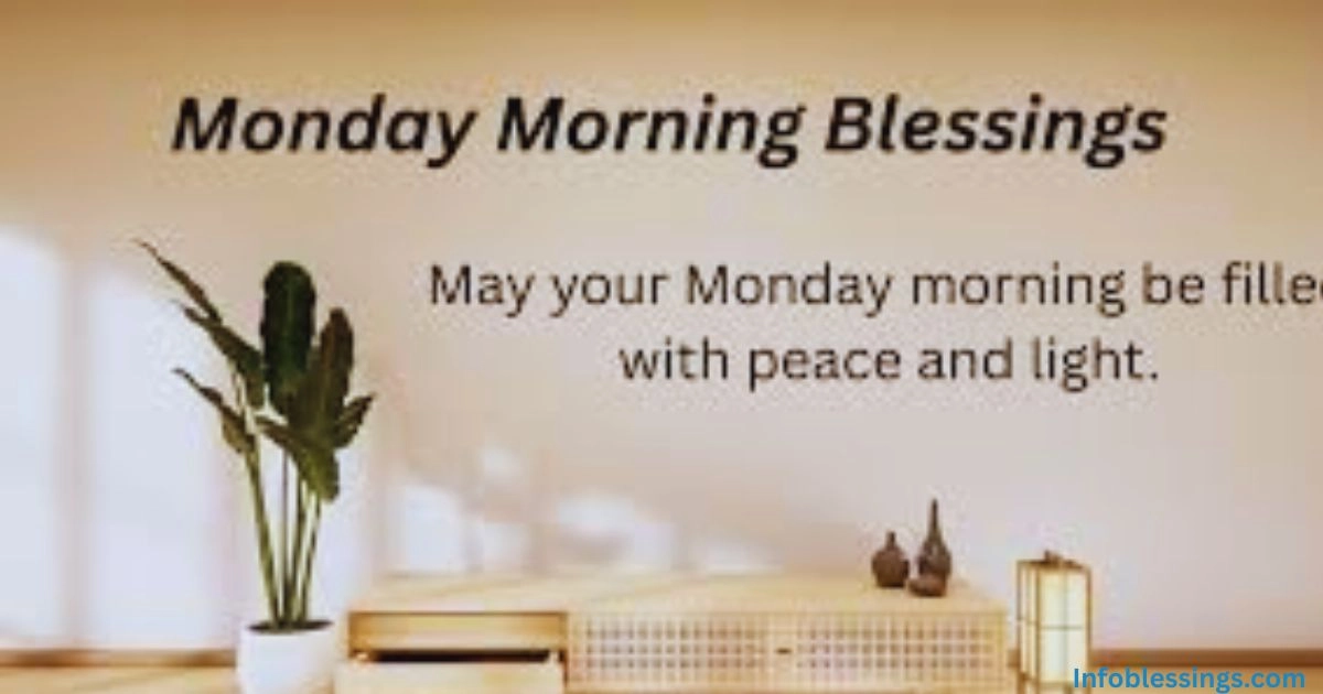 Beautiful Monday Morning Blessings