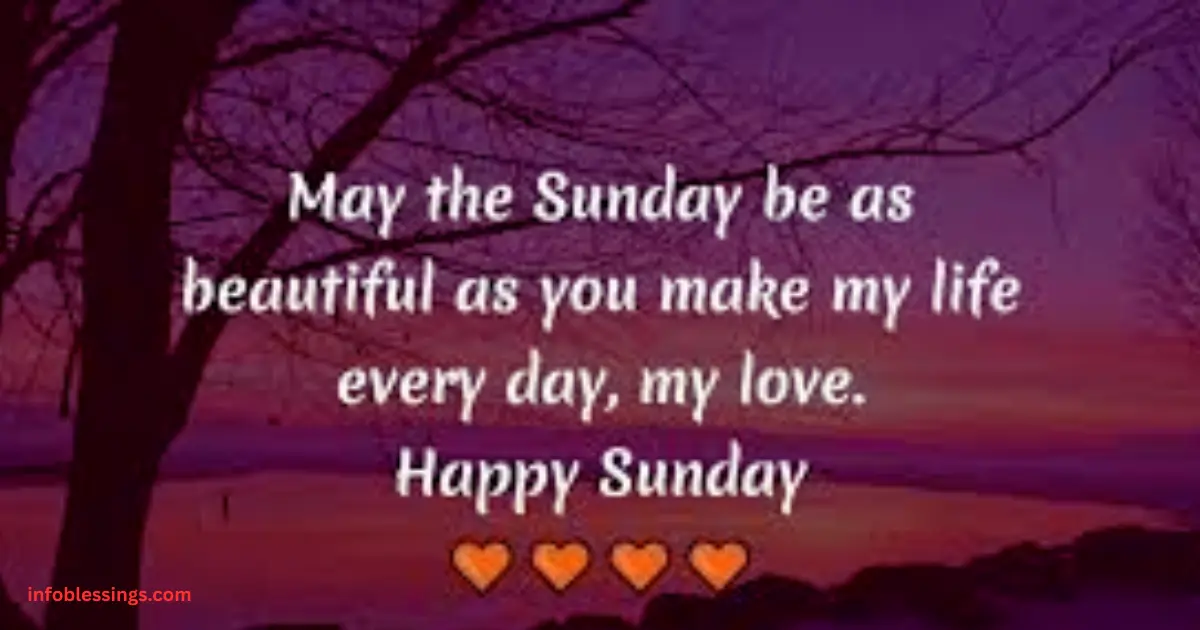 Beautiful Sunday Wishes and Messages for Loved Ones