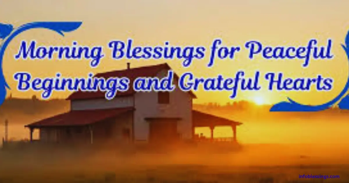 Beautiful Good Morning Blessings for a Peaceful Start