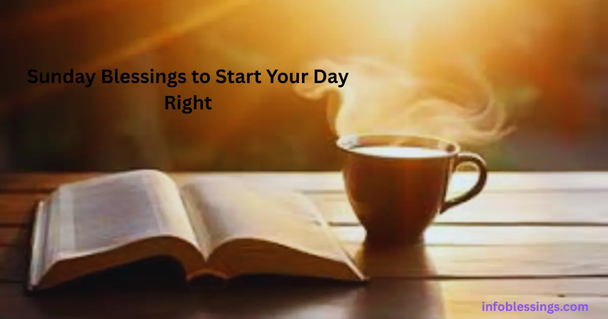 Good Morning Positive Sunday Blessings to Start Your Day Right