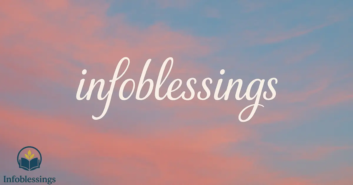 Discover Infoblessings.com: Your Daily Guide to Motivation and Faith