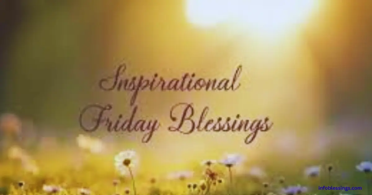 Inspirational Friday Blessings