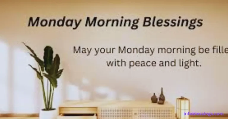 150+ Positive Monday Blessings, Quotes, Prayers & Wishes for a Joyful Week