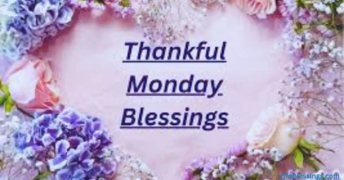 Thankful Monday Blessings