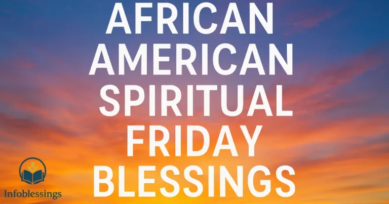 African American Spiritual Friday Blessings: Powerful Faith