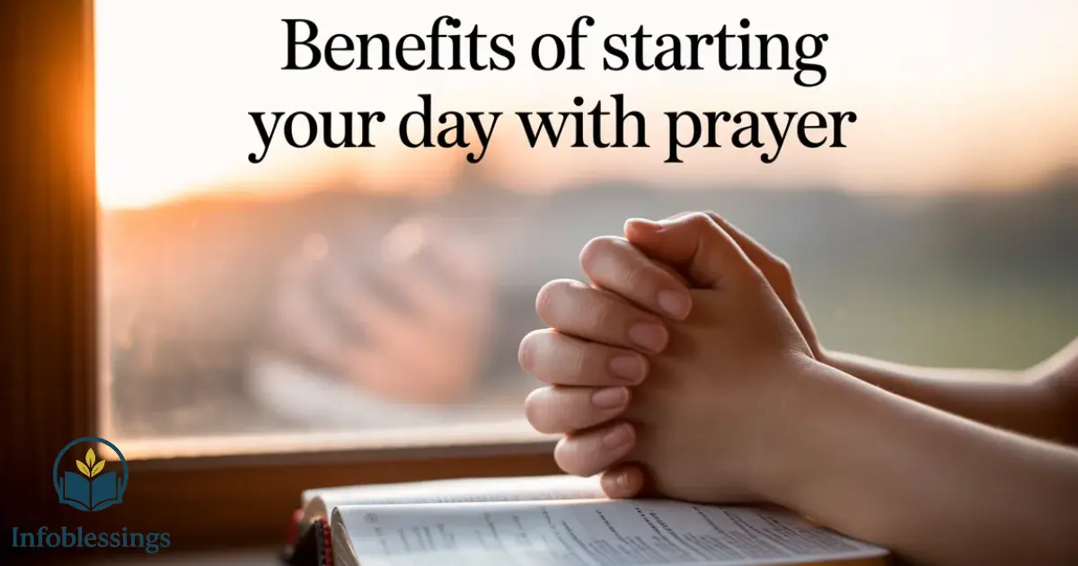 Benefits of Starting Your Day with Prayer