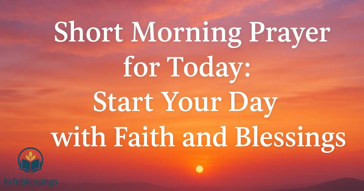 Short Morning Prayer for Today