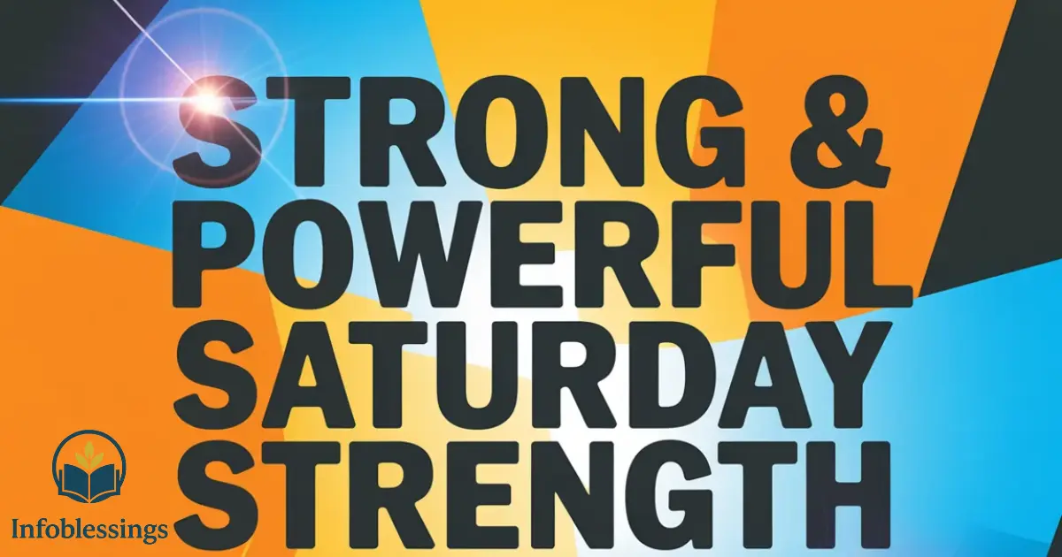 Strong & Powerful Saturday Strength Quotes