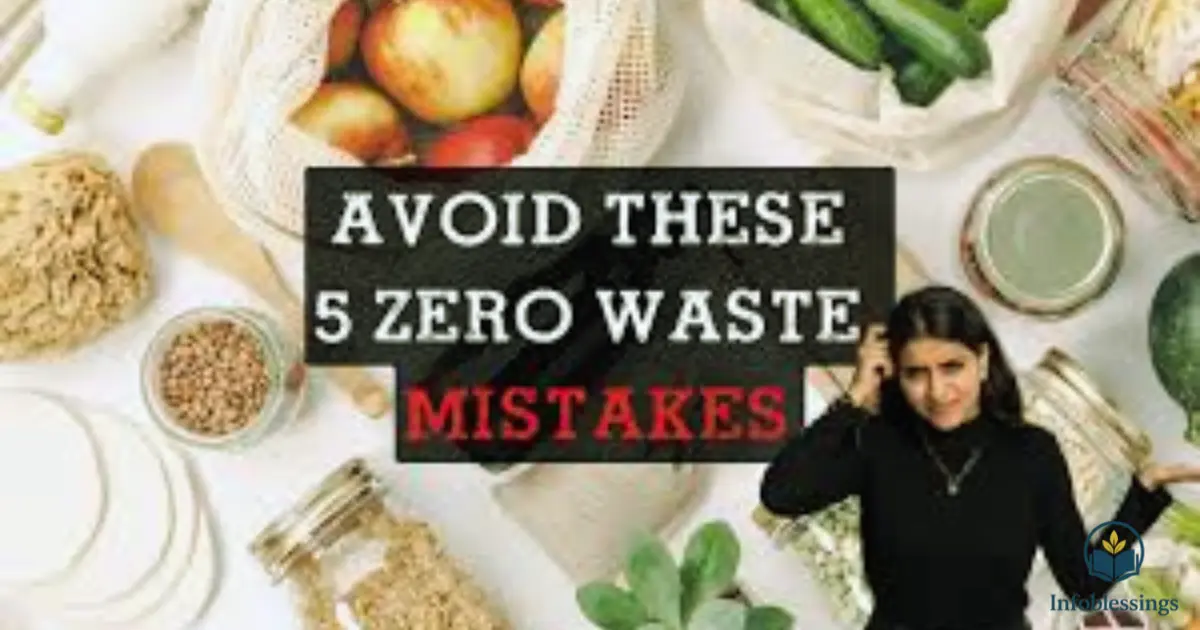 Common Zero Waste Mistakes and How to Avoid Them