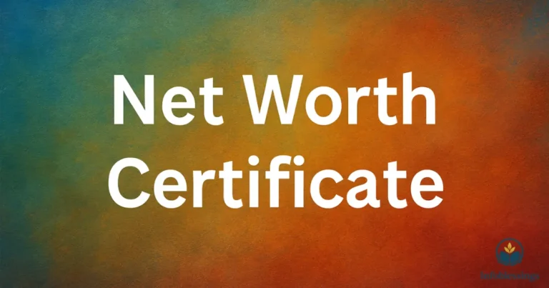 Net Worth Certificate Guide 2026: Meaning, Format, Uses and How to Get It