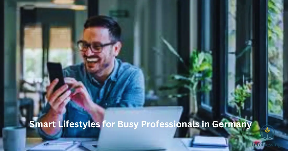 Smart Lifestyles for Busy Professionals in Germany