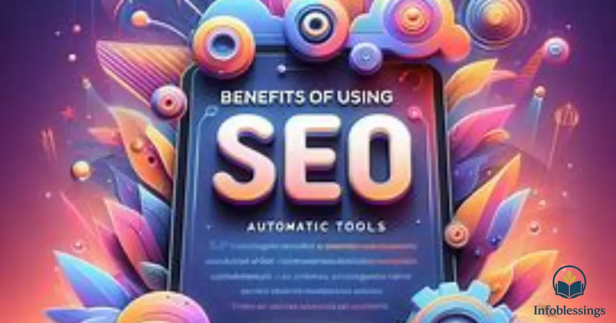 Benefits of Using SEO Automation Tools