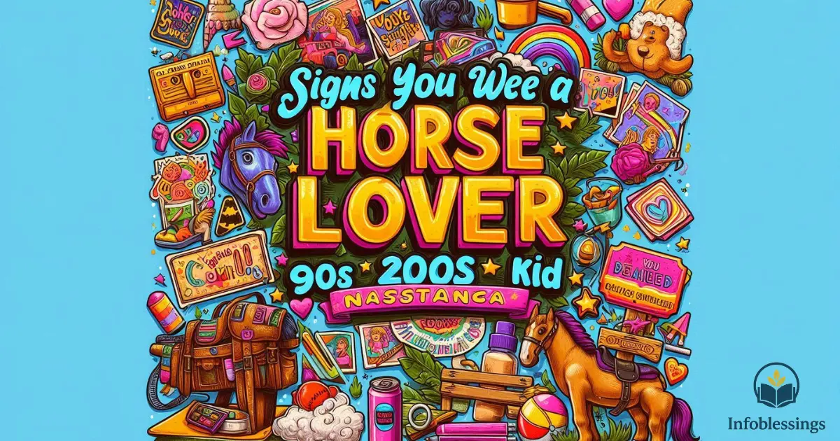 Signs You Were a Horse Lover Kid (90s & 2000s Nostalgia)