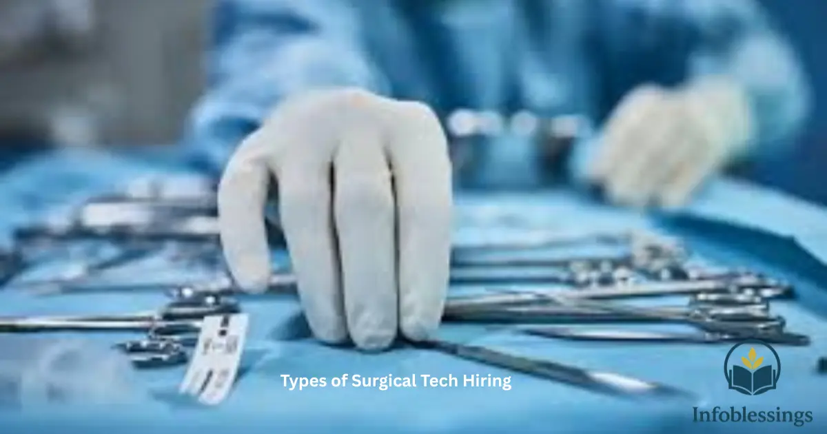 Types of Surgical Tech Hiring
